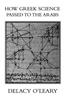 How Greek Science Passed to the Arabs