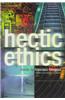 Hectic Ethics