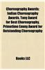 Choreography Awards: Indian Choreography Awards, Tony Award for Best Choreography, Primetime Emmy Award for Outstanding Choreography
