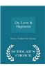 On Love & Hapiness - Scholar's Choice Edition