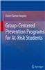 Group-centered Prevention Programs for At-risk Students