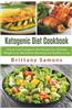Ketogenic Diet Cookbook: 24 Low Carb Ketogenic Diet Recipes for Ultimate Weight Loss, Metabolism Boosting and Healthy Living
