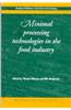 Minimal Processing Technologies in the Food Industries