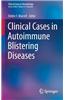 Clinical Cases in Autoimmune Blistering Diseases