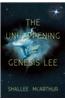 The Unhappening of Genesis Lee