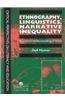 Ethnography, Linguistics, Narrative Inequality: Target Organ and Modulator of Toxicity