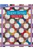 Super Scrap Quilts