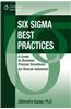Six Sigma Best Practices: A Guide to Business Process Excellence for Diverse Industries