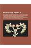 Muscogee People: Will Sampson, Carrie Underwood, Chitto Harjo, Mary Musgrove, Melvin B. Tolson, AR-Pi-Uck-I, Suzan Shown Harjo