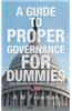 Guide to Proper Governance for Dummies