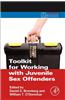 Toolkit for Working with Juvenile Sex Offenders