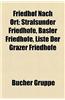 Friedhof Nach Ort: Friedhof in Aachen, Friedhof in Berlin, Friedhof in Bonn, Friedhof in Bremen, Friedhof in Bremerhaven, Friedhof in Dor