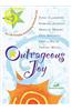 Outrageous Joy: The Life-Changing, Soul-Shaking Truth about God