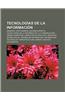 Tecnologias de La Informacion: Memoria, Criptografia, Sistema Experto, Tecnologias de La Informacion y La Comunicacion, Green Computing