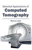 Selected Applications of Computed Tomography