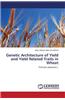 Genetic Architecture of Yield and Yield Related Traits in Wheat