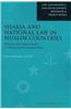 Sharia and National Law in Muslim Countries