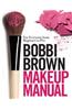 Bobbi Brown Makeup Manual