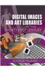 Digital Images and Art Libraries in the Twenty First Century