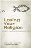 Losing Your Religion
