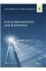 Future Mechatronics and Automation