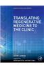 Translating Regenerative Medicine to the Clinic