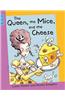 The Queen, the Mice, and the Cheese