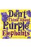 Don't Think about Purple Elephants