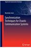 Synchronization Techniques for Chaotic Communication Systems