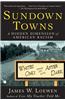Sundown Towns: A Hidden Dimension of American Racism