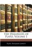 The Dialogues of Plato, Volume 1