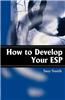 How to Develop Your ESP