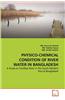 Physico-Chemical Condition of River Water in Bangladesh