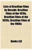 Lists of Brazilian Films by Decade