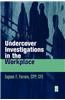 Undercover Investigations for the Workplace