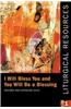 Liturgical Resources 1 Revised and Expanded: I Will Bless You and You Will Be a Blessing