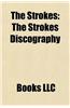The Strokes: The Strokes Discography