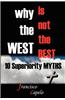 Why the West is Not the Best - 10 Superiority MYTHS