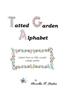 Tatted Garden Alphabet: Letters from an Irish Country Cottage Garden