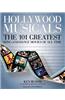 Hollywood Musicals: The 101 Greatest Song-And-Dance Movies of All Time