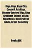 Riga: Buildings and Structures in Riga, Economy of Riga, History of Riga, People from Riga, Sport in Riga, Transport in Riga
