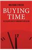 Buying Time: The Delayed Crisis of Democratic Capitalism