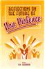 Reflections of the Future of Non-violence
