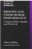 Prisons and Their Moral Performance: A Study of Values, Quality, and Prison Life