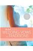 The Knot Guide to Wedding Vows and Traditions