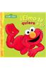 Elmo Te Quiere A Ti!: Un Poema de Elmo