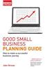 Good Small Business Planning Guide: How to Make a Successful Business Journey