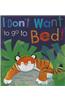I Don't Want to Go to Bed!
