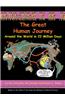 The Great Human Journey: Around the World in 22 Million Days
