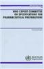 WHO Expert Committee on Specifications for Pharmaceutical Preparations